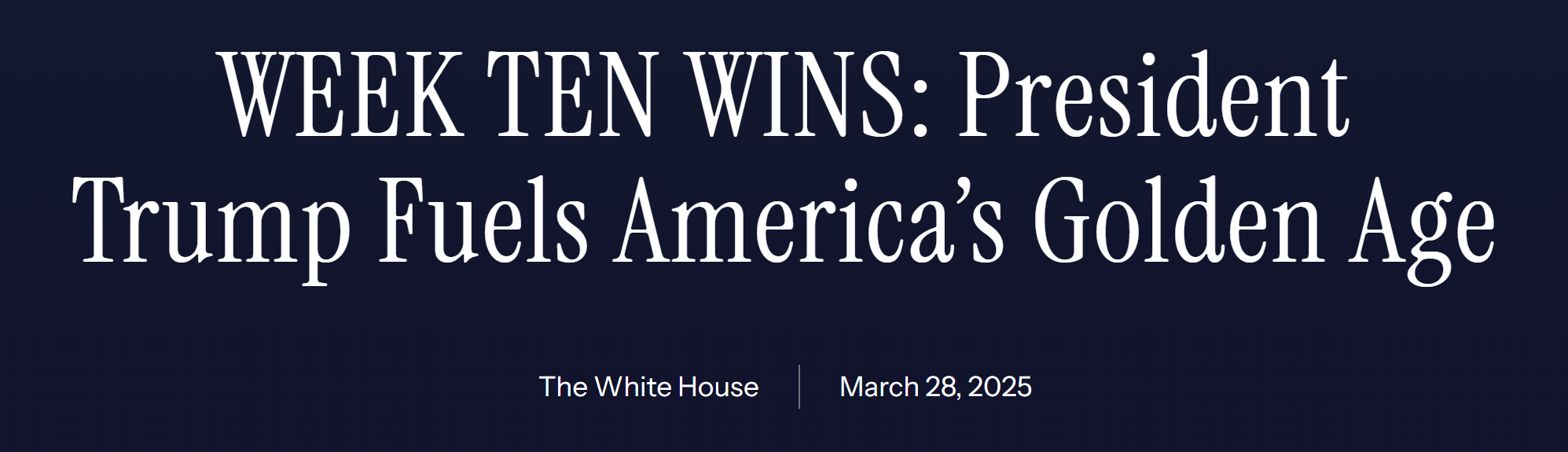 WEEK TEN WINS: President Trump Fuels America’s Golden Age